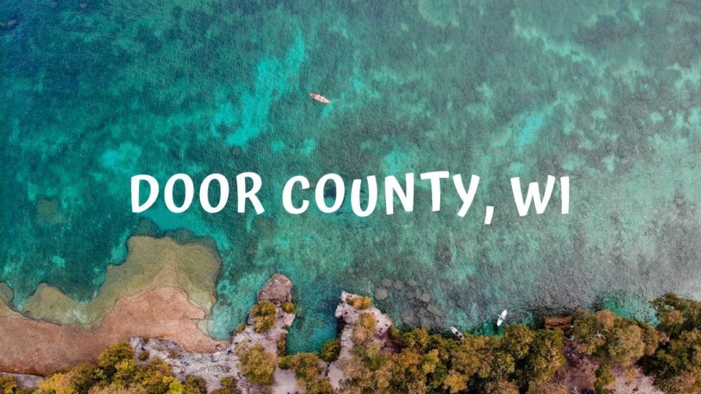 Door County, Wisconsin – 4K Drone Door County, Wisconsin - 4K Drone