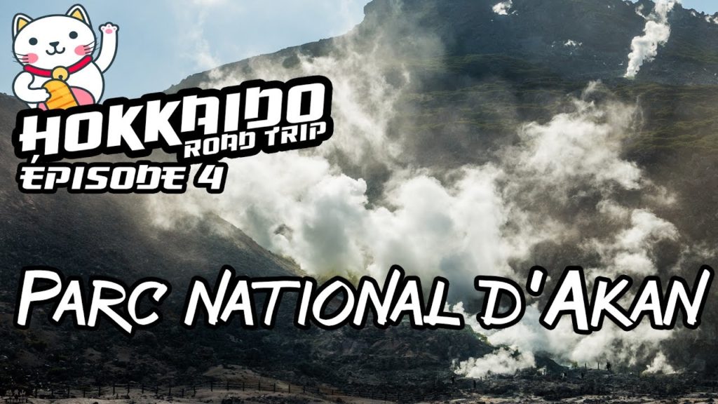 Parc national de Akan [ Hokkaido Road Trip #4 ]
