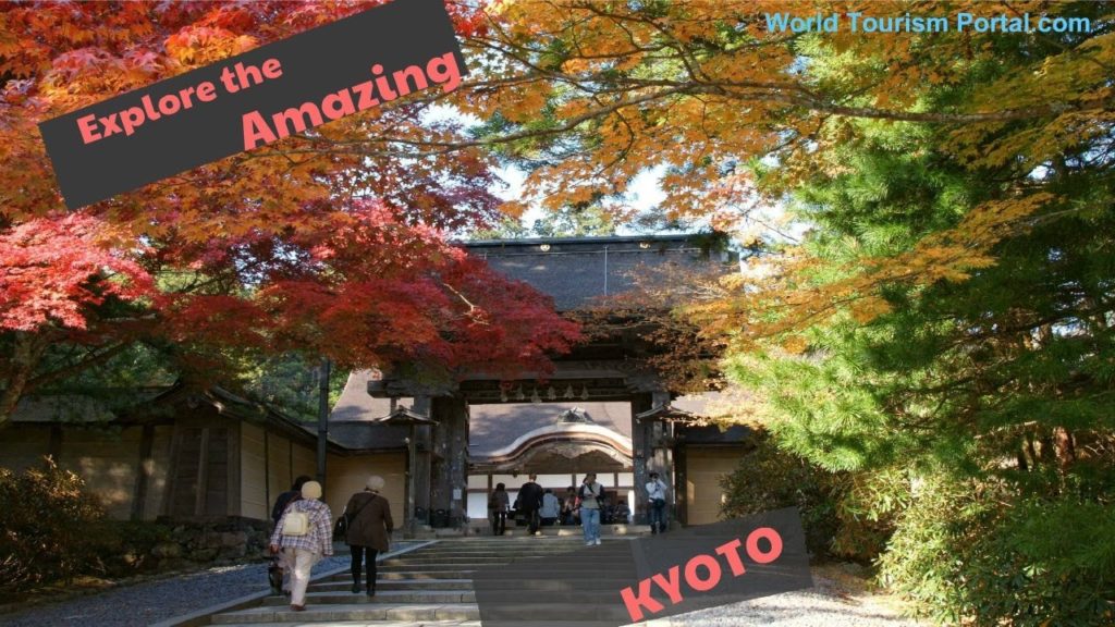 Top things to do and see in Kyoto, Japan! | Kyoto travel guide | World Tourism Portal Top things to do and see in Kyoto, Japan! | Kyoto travel guide | World Tourism Portal