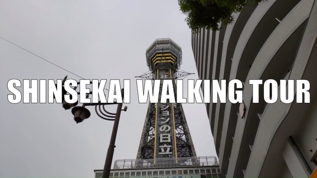 🗼 Osaka Walking Tour 2018 - Shinsekai Area 🇯🇵