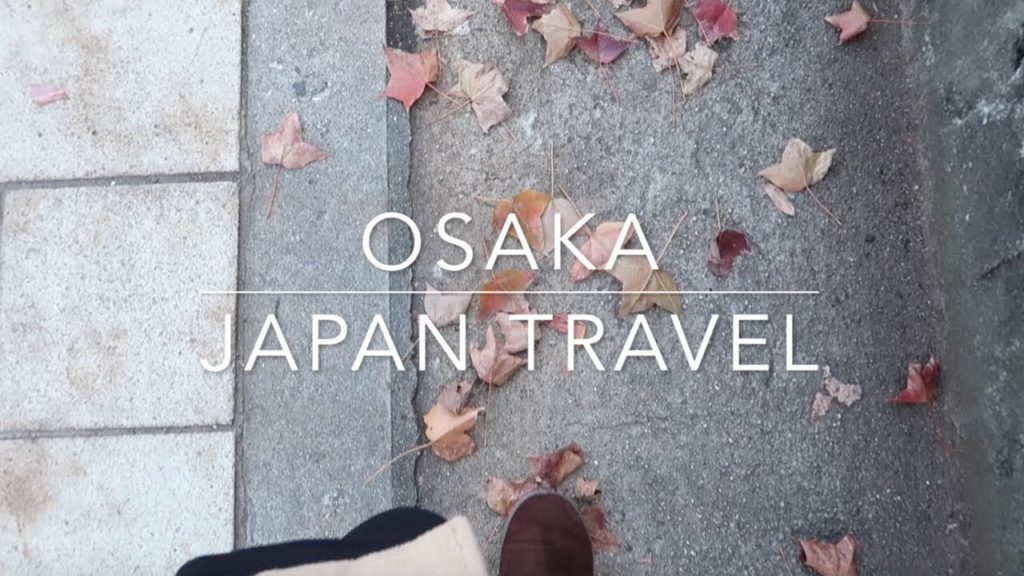 FIRST TIME IN OSAKA, JAPAN