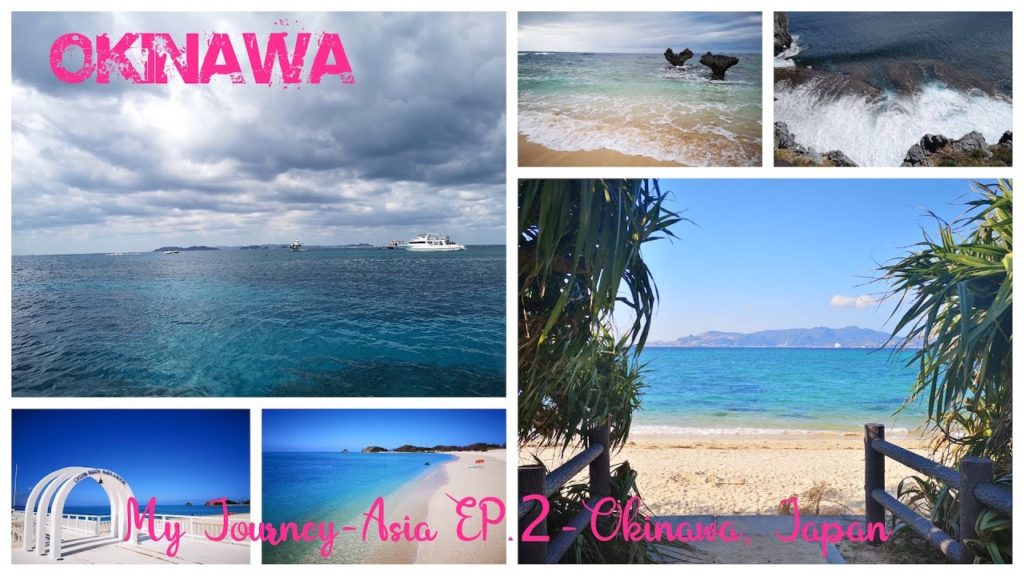 My Journey​ -​ Asia​ EP.2​ -​ Okinawa, Japan​