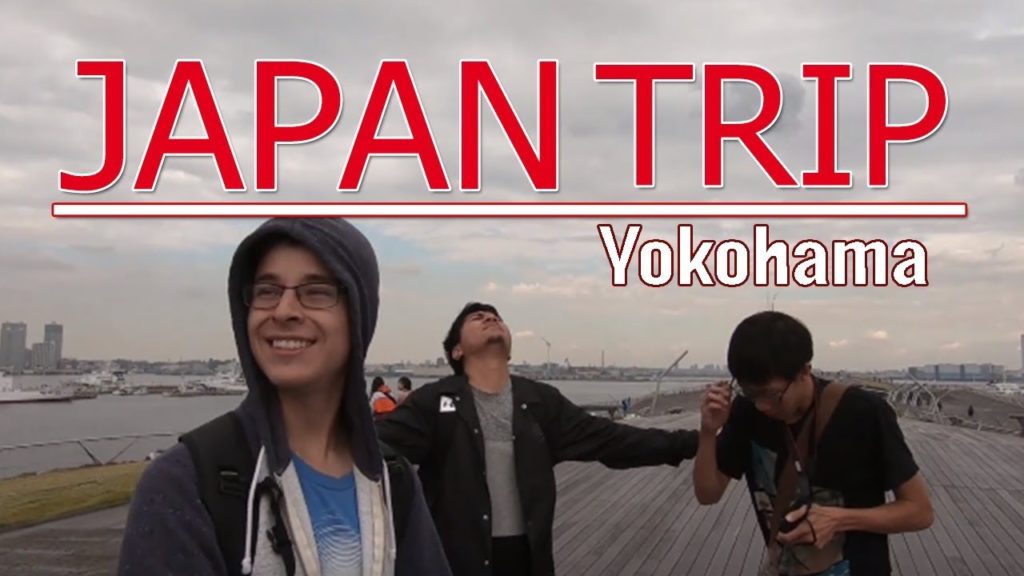 JAPAN TRIP - Yokohama
