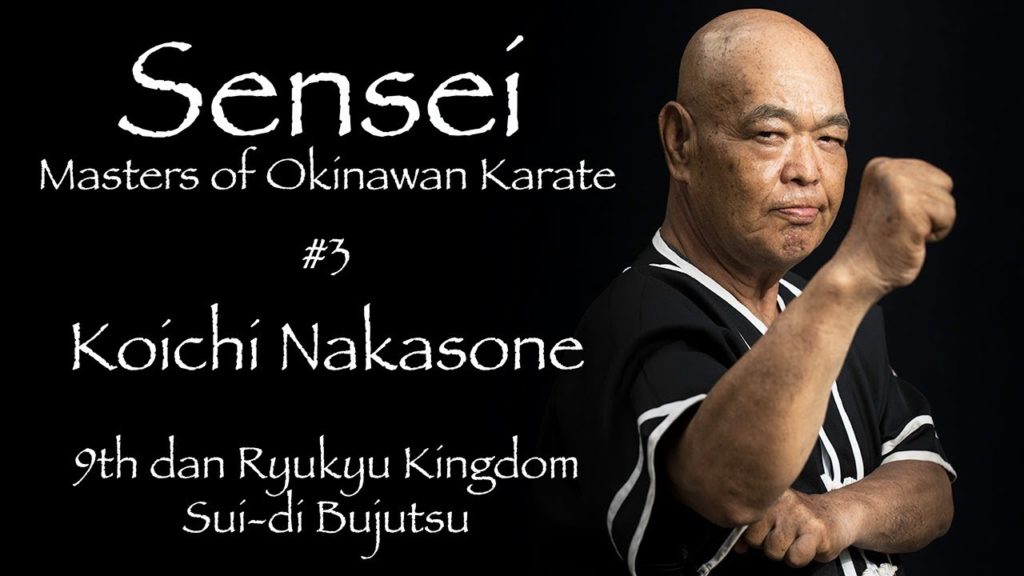 Sensei: Masters of Okinawan Karate #3 Koichi Nakasone