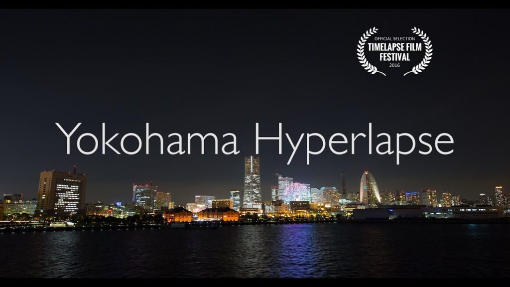 Yokohama Hyperlapse 4K / 横浜 ハイパーラプス JAPAN