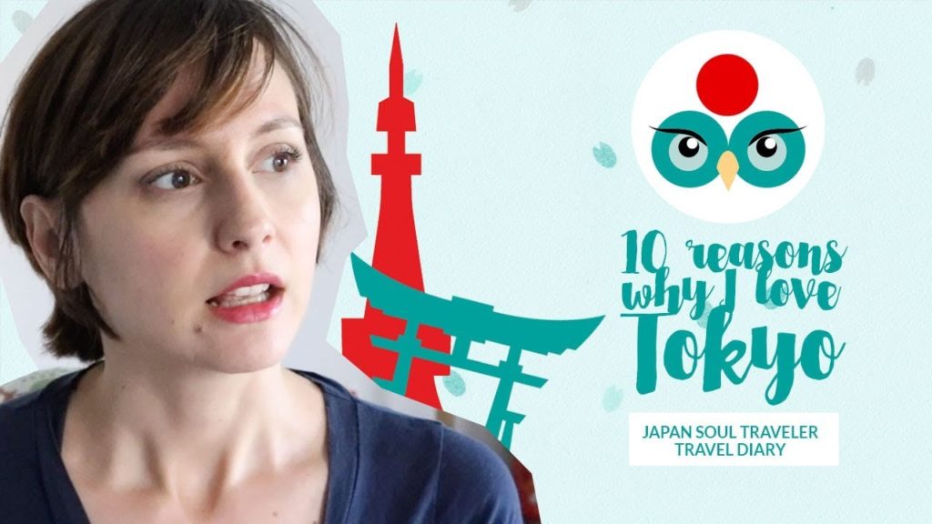 Top 10 reasons I love Tokyo | JST Travel Diary Top 10 reasons I love Tokyo | JST Travel Diary