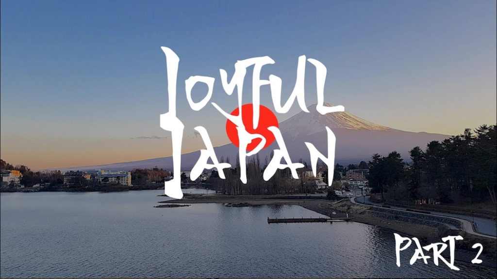 JOYFUL JAPAN (2/2) (4K) (2019)