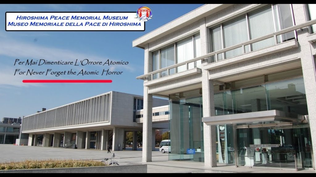PER MAI DIMENTICARE : Museo della Pace Hiroshima