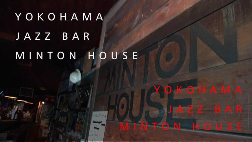 YOKOHAMA JAZZ BAR MINTON HOUSE