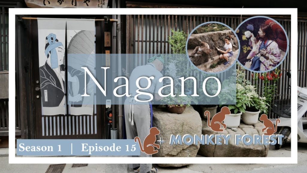 Tokyo Tales S1 E15: 🙊Nagano & Monkey Forest🙈Japan Travel Guide🙊