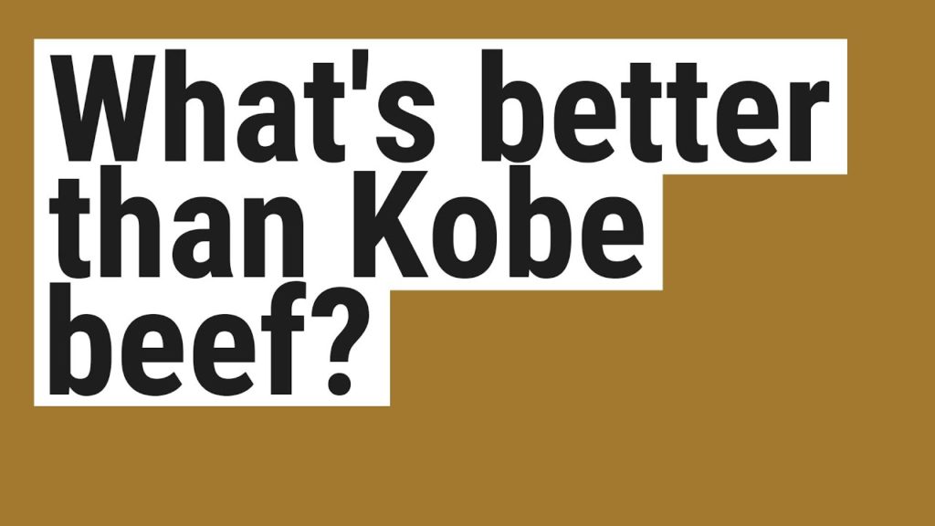 What's better than Kobe beef?