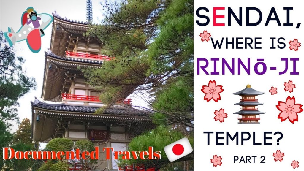 Finding Sendai’s Rinnō-ji Temple | Japan 2016 | Episode 14 Pt 2 Finding Sendai’s Rinnō-ji Temple | Japan 2016 | Episode 14 Pt 2