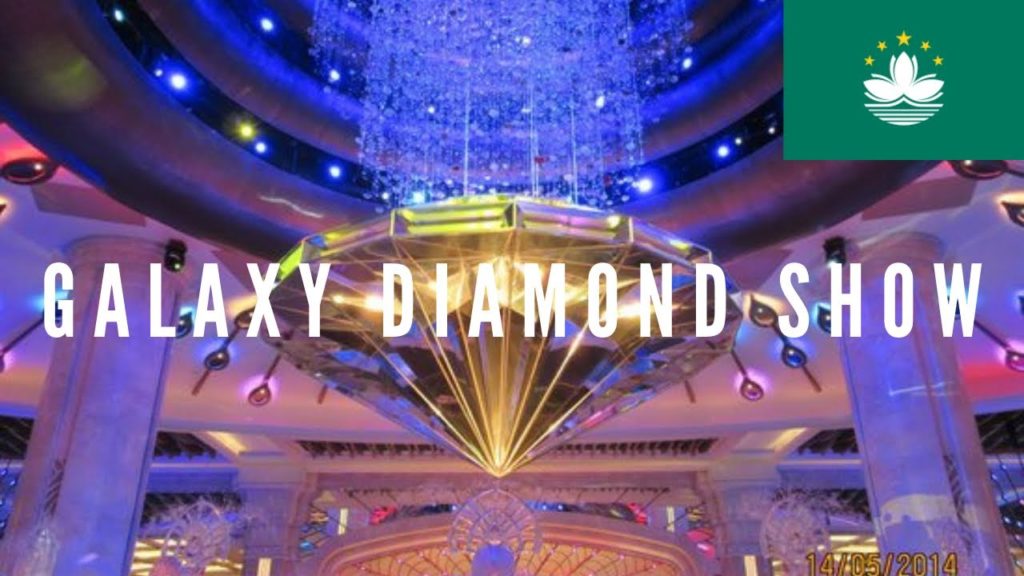 Galaxy Macau Diamond Show 2019 🇲🇴