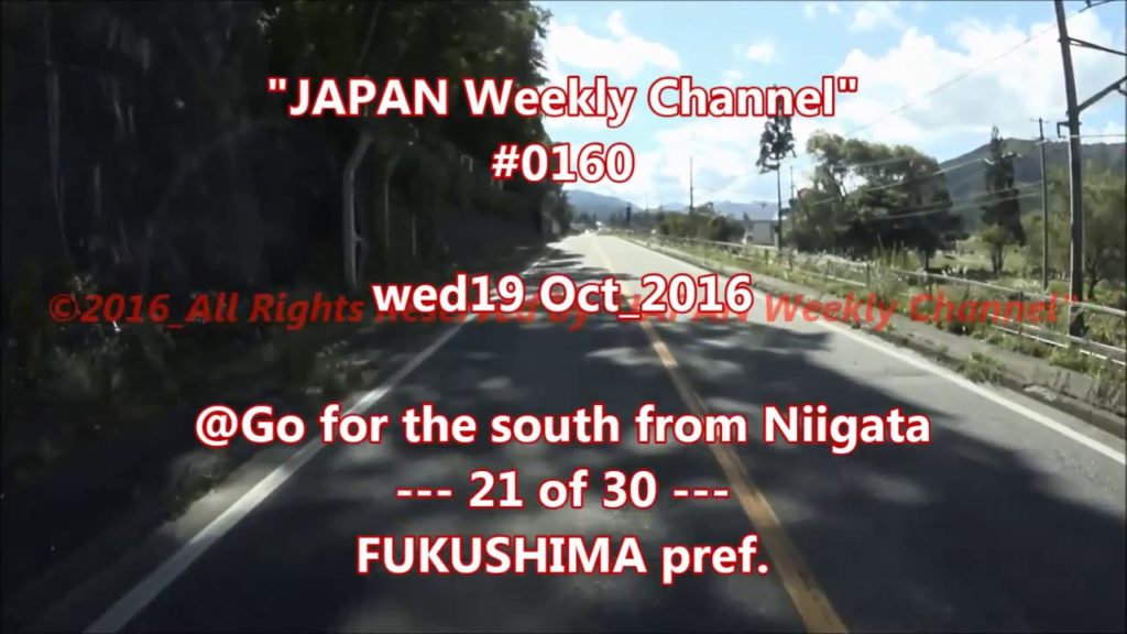 "JAPAN Weekly Channel"  #0160  wed19 Oct_2016  "Go for the south from Niigata  21of30" "JAPAN Weekly Channel"  #0160  wed19 Oct_2016  "Go for the south from Niigata  21of30"