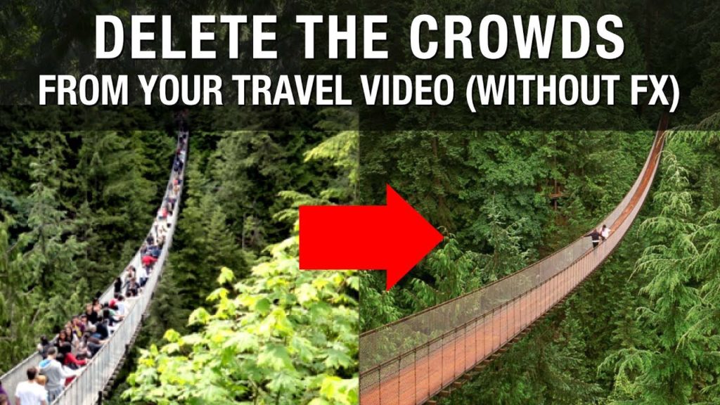 Delete the Crowds from Your Travel Video (without fx)