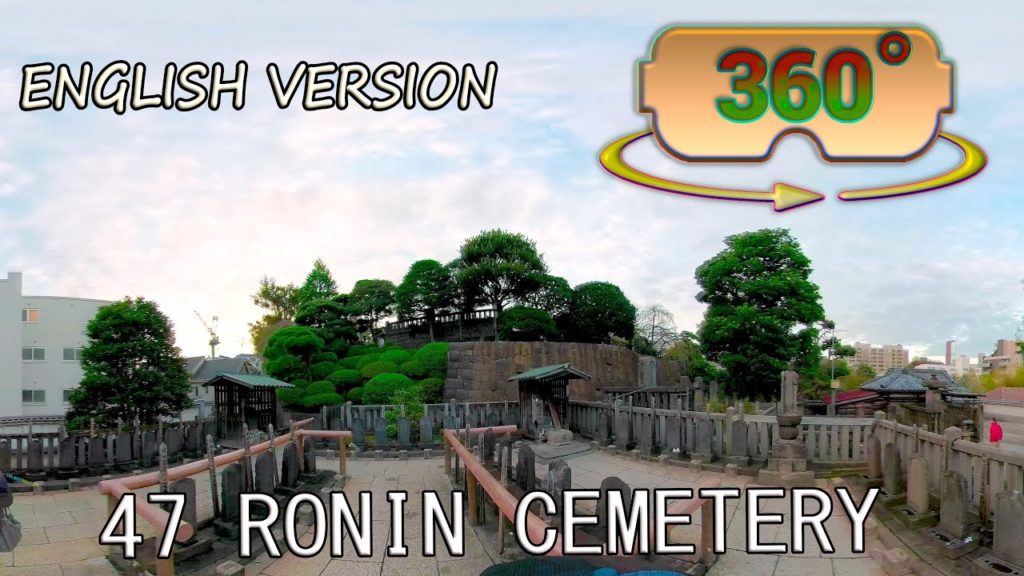 360 / VR 5k ALL YOU NEED TO KNOW ABOUT SENGAKUJI TEMPLE AND THE 47 RONIN CEMETERY IN TOKYO, JAPAN