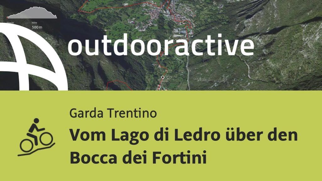 Mountainbike-tour am Gardasee: Vom Lago di Ledro über den Bocca dei Fortini