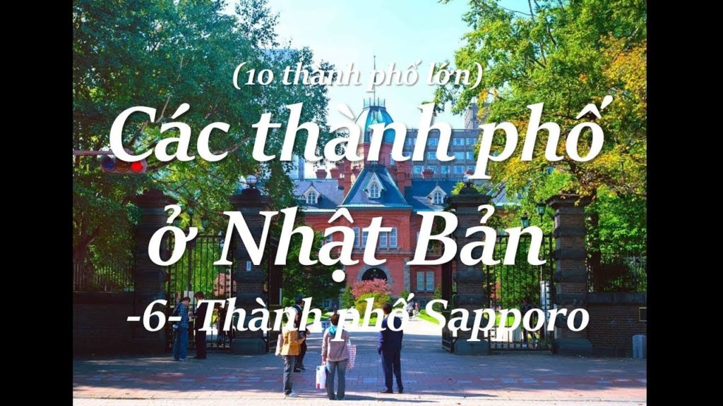 -4- Thành phố Sapporo (tỉnh Hokkaido)