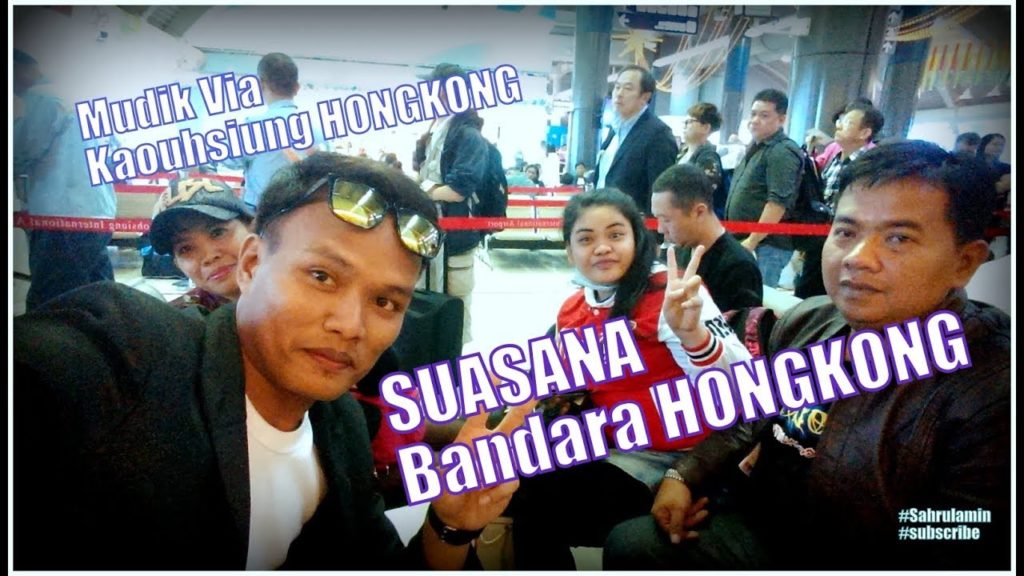 Suasana Bandara Kaohsiung dan Hongkong || mudik || pulang Kampung