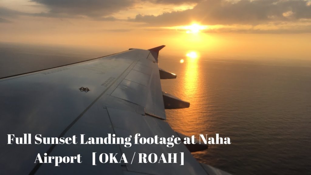 BEAUTIFUL! Naha Sunset Landing [OKA / ROAH] 🇯🇵