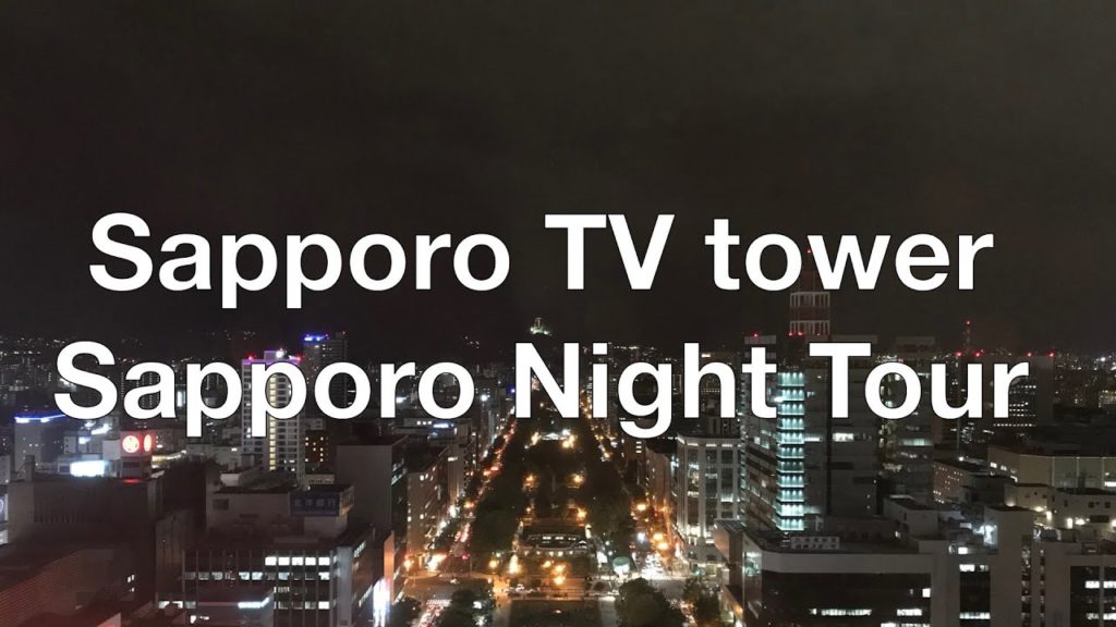 Sapporo TV tower ~Sapporo Night Tour in 2019~