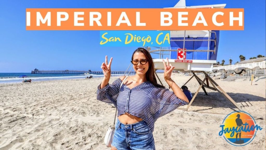 TOP THINGS TO DO IN IMPERIAL BEACH - San Diego California Travel Guide
