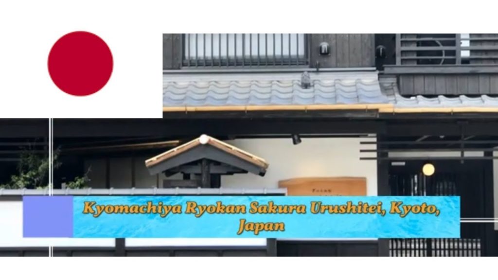 Kyomachiya Ryokan Sakura Urushitei, Kyoto, Japan