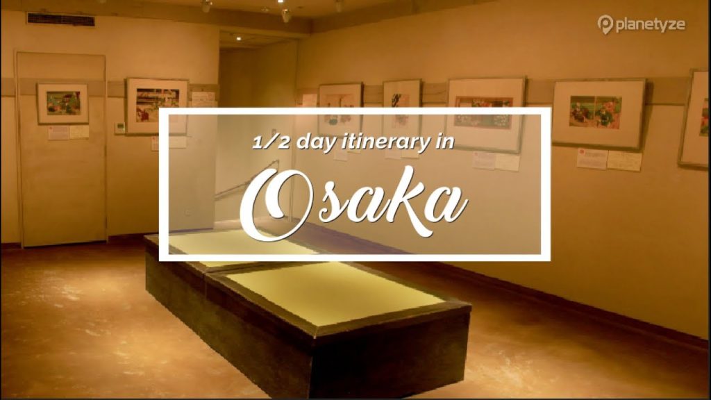 Osaka - Rainy Afternoon Half Day Itinerary | Japan Itinerary suggestion