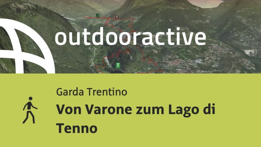 Wanderung am Gardasee: Von Varone zum Lago di Tenno
