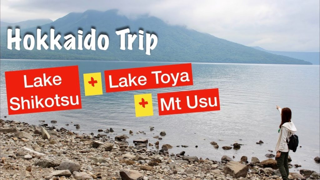 BEST Hokkaido Lakes: Lake Shikotsu, Lake Toya, Mt Usu! Hokkaido Trip