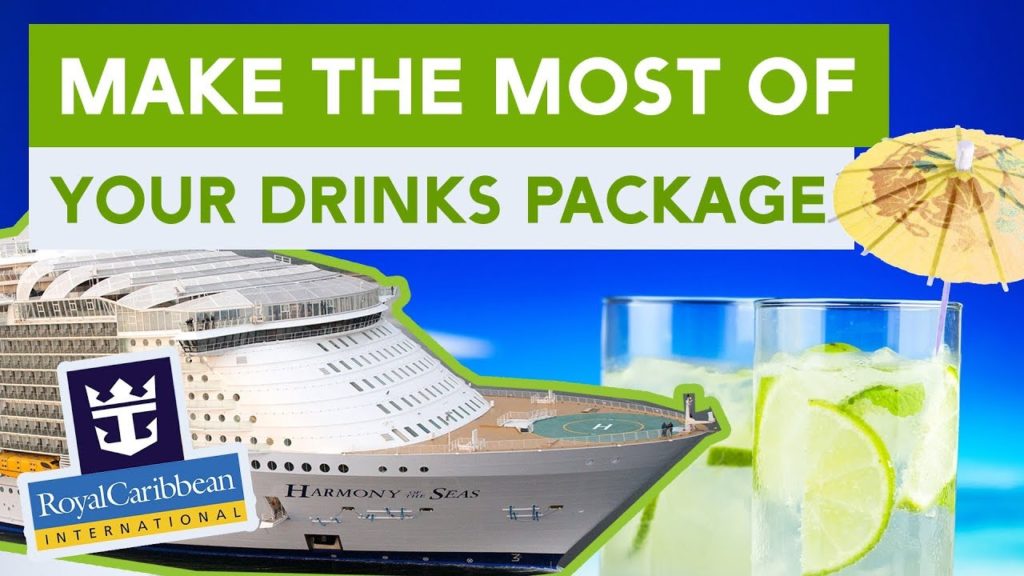 How to make the most of Royal Caribbean Drinks Package