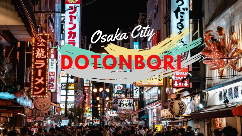Osaka City Japan| Dotonbori