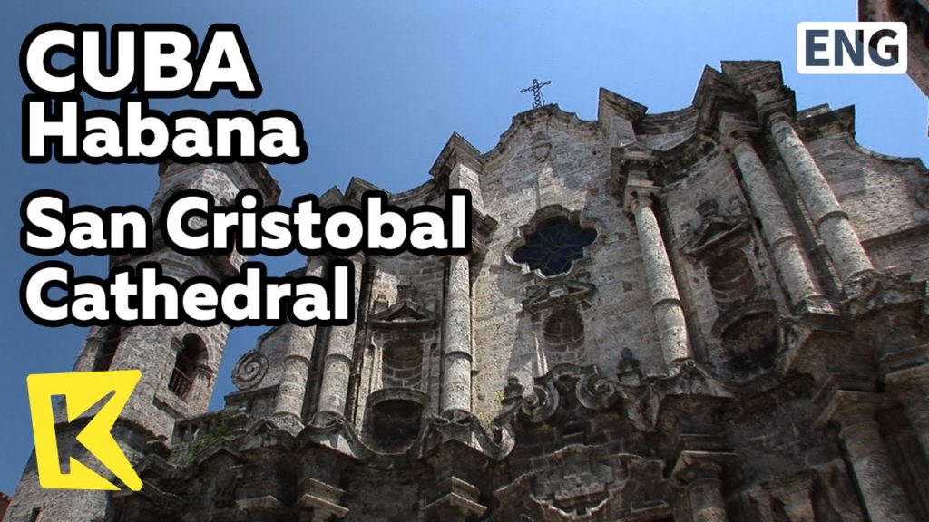 【K】Cuba Travel-Habana[쿠바 여행-아바나]올드 아바나, 산 크리스토발 대성당/San Cristobal Cathedral/Old Habana/Music
