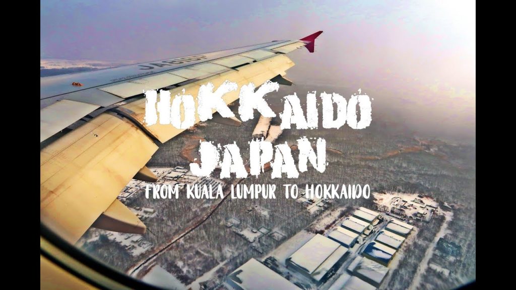 JAPAN HOKKAIDO : FROM KUALA LUMPUR TO SAPPORO