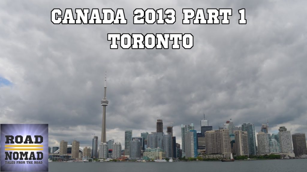Toronto - Canada 2013 Part 1 | Traveling Robert