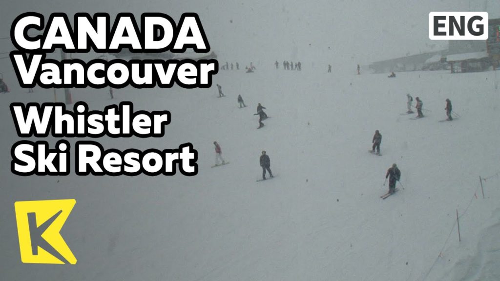 【K】Canada Travel-Vancouver[캐나다 여행-밴쿠버] 세계인이 찾는 휘슬러 스키장/Whistler Ski Resort/Gondola/Mountain/Snow