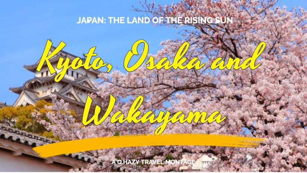 Kyoto, Osaka and Wakayama, Japan :: Travel Montage Kyoto, Osaka and Wakayama, Japan :: Travel Montage