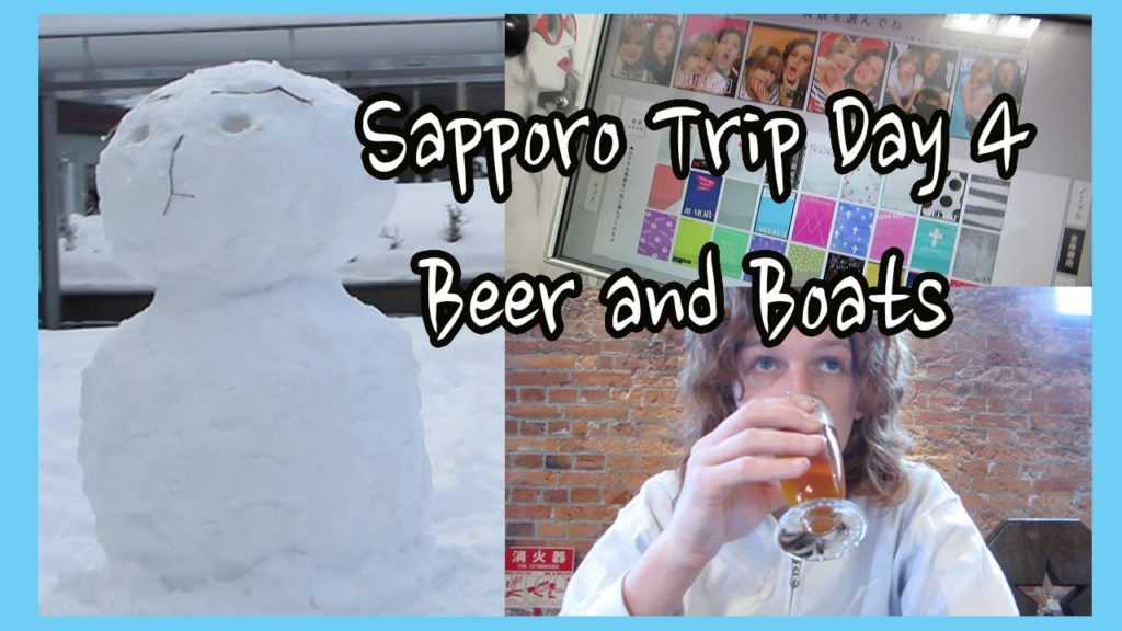 Sapporo Trip Day 4 - Beer and Boats