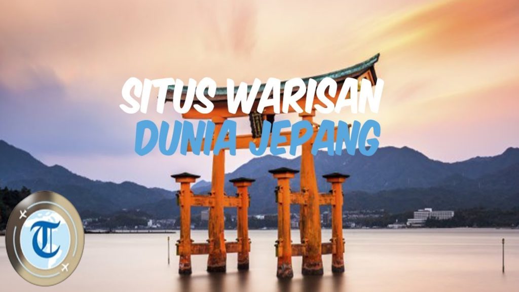 7 Situs Warisan Dunia UNESCO di Jepang yang Bisa Kamu Kunjungi