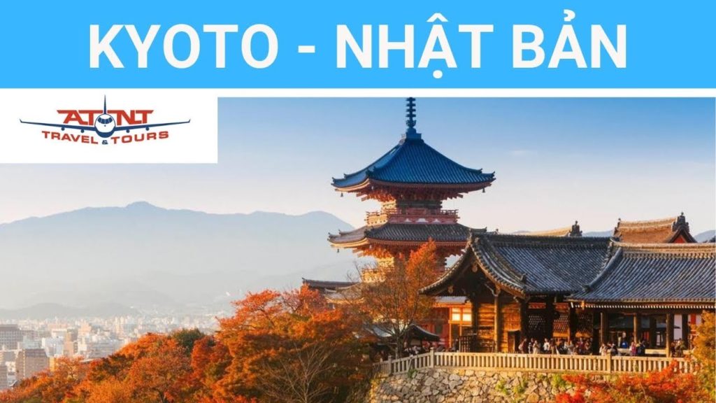 Mùa thu ở Kyoto - Nhật Bản | ATNT Travel & Tours