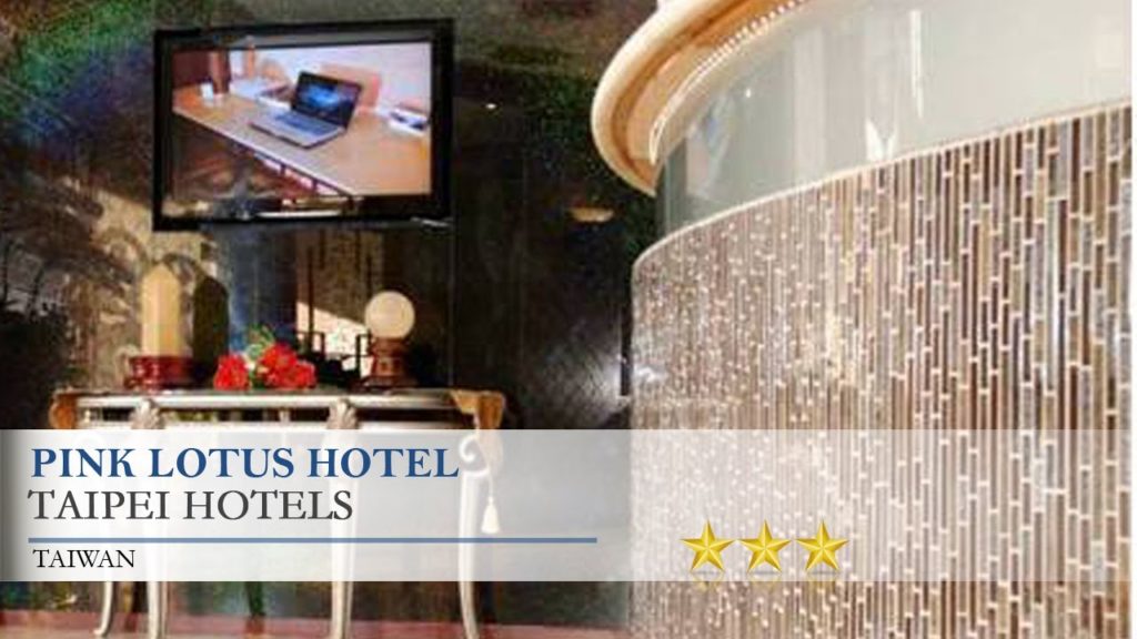 Pink Lotus Hotel - Taipei Hotels, Taiwan