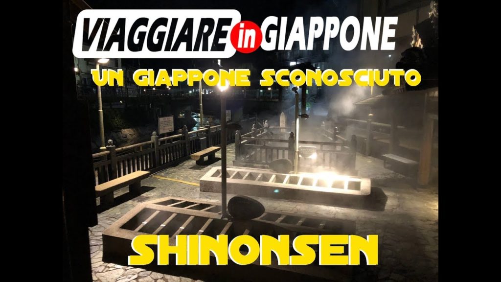 Un Giappone sconosciuto - Shinonsen - VIAGGIARE IN GIAPPONE Ep 21