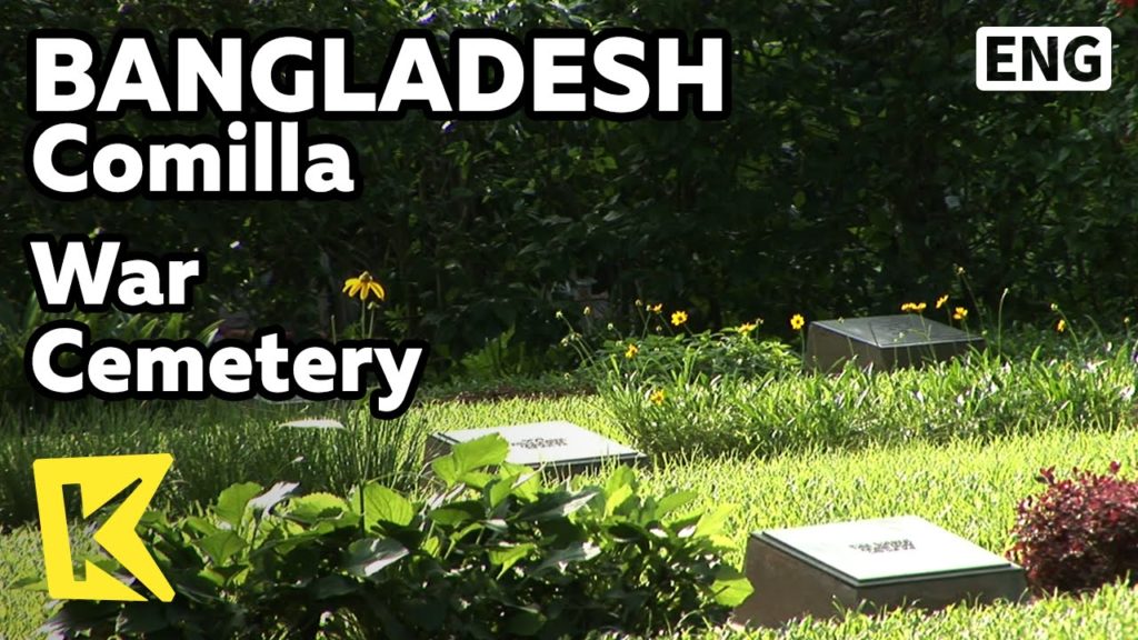 【K】Bangladesh Travel-Comilla[방글라데시 여행-코밀라]태평양전쟁, 한국인 묘지/War Cemetery/Pacific War/Requisition/Korean
