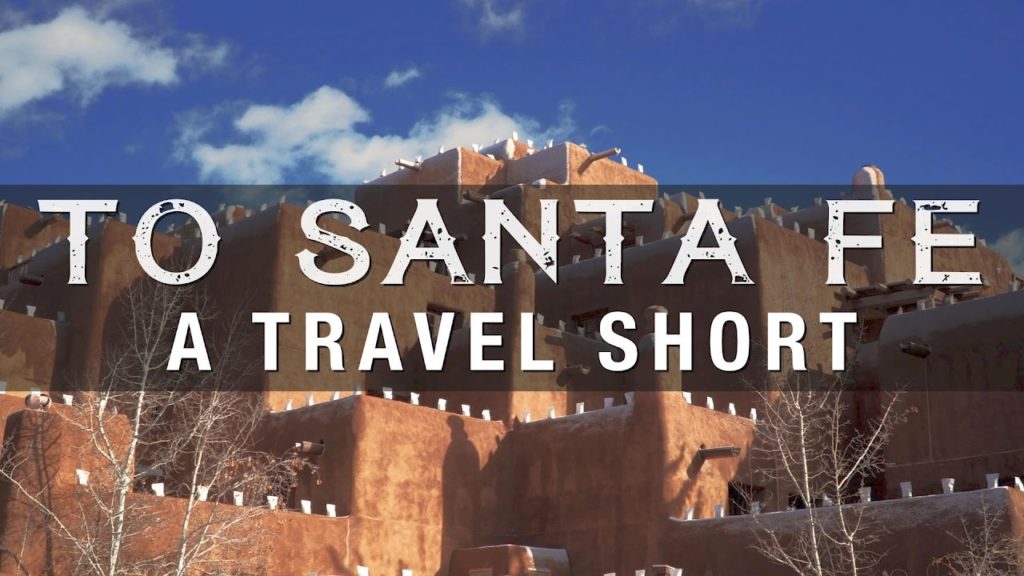 To Santa Fe [A Travel Short]