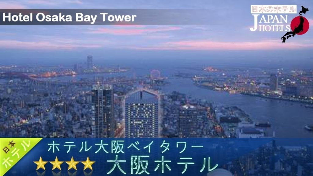 Hotel Osaka Bay Tower - Osaka Hotels, Japan
