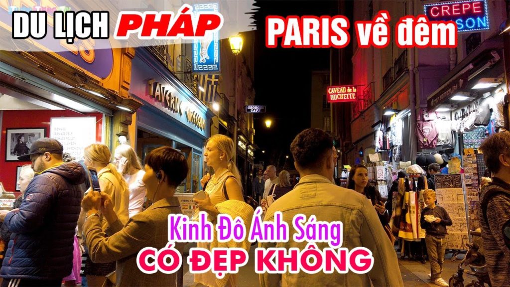 DU LỊCH PHÁP ▶ Phố đi bộ Paris bên Sông Seine về đêm có đẹp như lời đồn không?