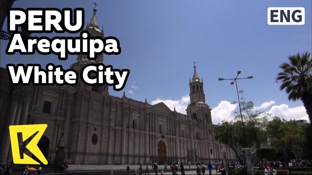 【K】Peru Travel-Arequipa[페루 여행-아레키파]백색도시 아레키파/Arequipa/White City/Plaza de Armas/Sillar