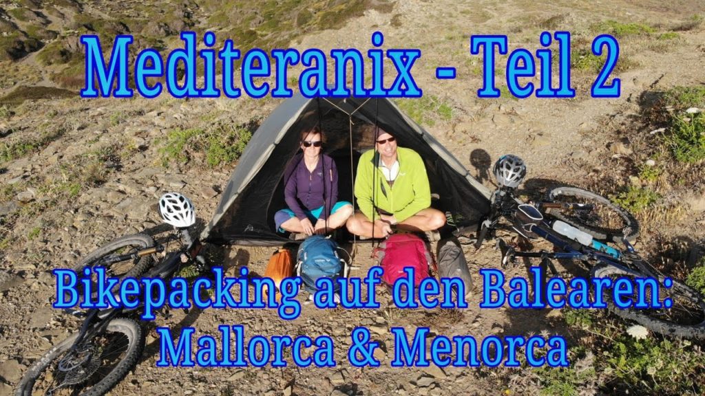 Mediteranix 2 - Bikepacking auf den Balearen: Mallorca & Menorca