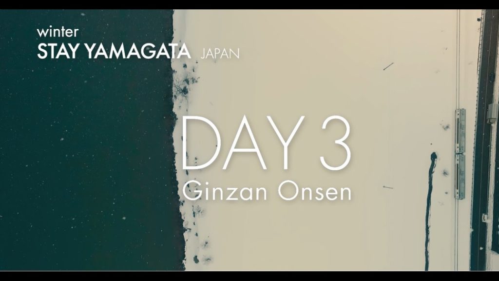 【winter】STAY YAMAGATA JAPAN DAY3 -GINZAN ONSEN-