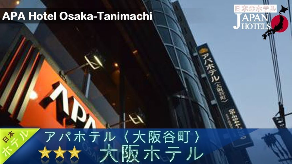 APA Hotel Osaka-Tanimachi - Osaka Hotels, Japan